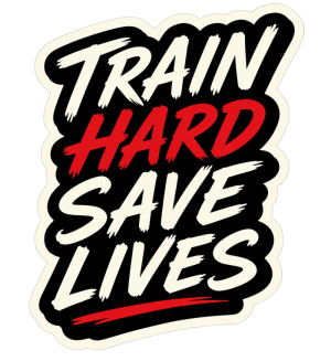 Train Hard Save Lives Sticker