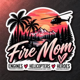 Fire Mom Engines Helicopters Heroes Sticker
